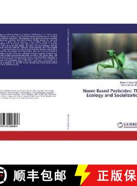 预订 Neem Based Pesticides: The Ecology and Socialization [9783330006089]