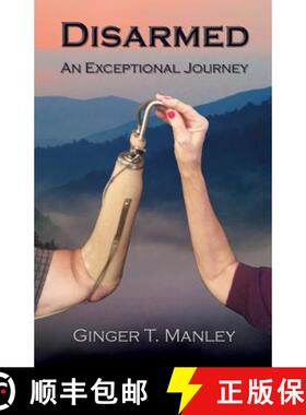 【3-4周达】Disarmed: An Exceptional Journey [9781628800630]