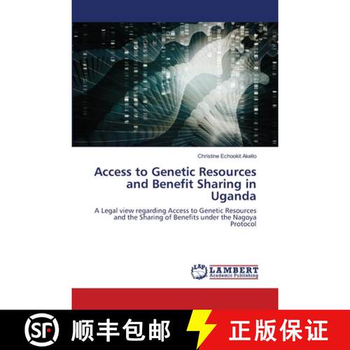 预订 Access to Genetic Resources and Benefit Sharing in Uganda: A Legal view regarding Access to Gene... [9786139586172]