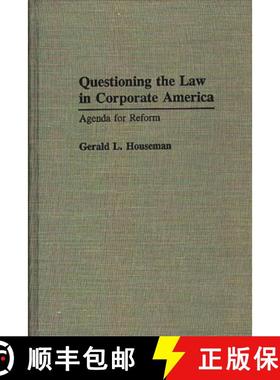 预订 Questioning the Law in Corporate America: Agenda for Reform [9780313263415]