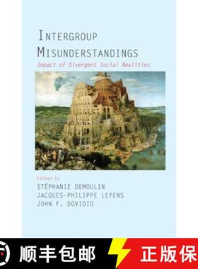 【3-4周达】Intergroup Misunderstandings: Impact of Divergent Social Realities [9781848728035]