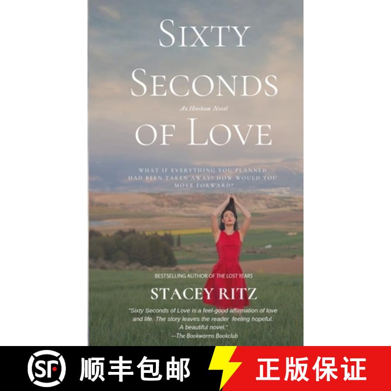 【3-4周达】Sixty Seconds of Love: An Heirloom Novel [9781951523022]
