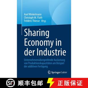 Industrie Unternehmensübergreifende Produktionska... Sharing von 4周达 9783658339227 Economy Auslastung der