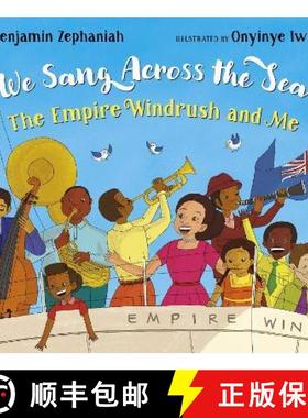 【3-4周达】We Sang Across the Sea: The Empire Windrush and Me [9780702311161]