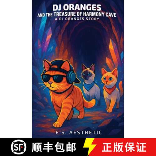 【3-4周达】DJ Oranges and the Treasure of Harmony Cave: a DJ ORANGES Story About Phrasing, Timing, an... [9798999885982]