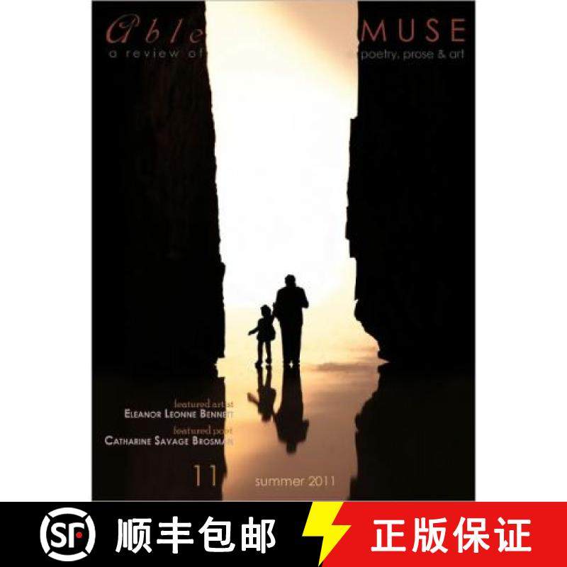 【3-4周达】Able Muse - a Review of Poetry, Prose and Art - Summer 2011 (No. 11 - Print Edition) [9780986533853]