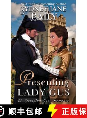 【3-4周达】Presenting Lady Gus: A Georgian-Era Romance [9781957421414]