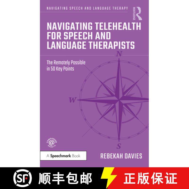 【3-4周达】Navigating Teletherapy for Speech and Language Therapists: The Remotely Possible in 50 Key... [9781032217208]