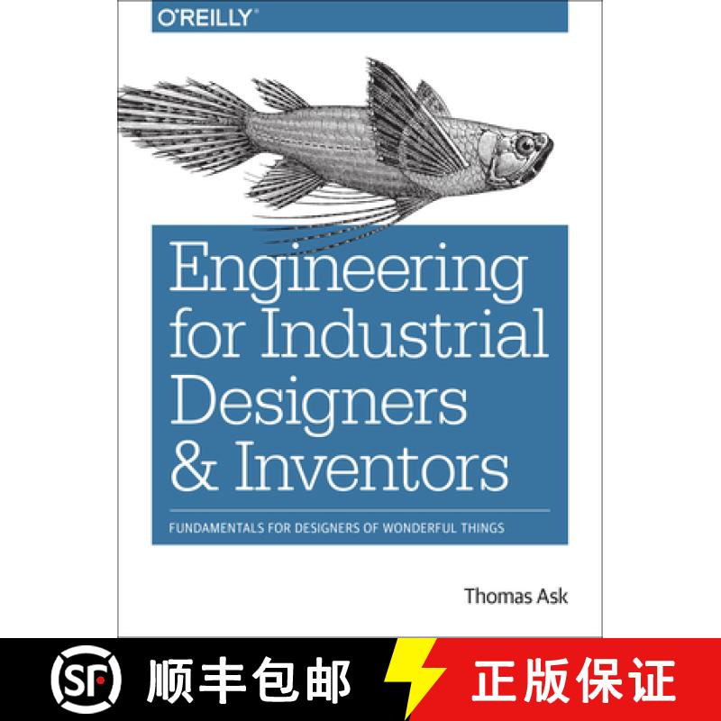 【3-4周达】Engineering for Industrial Designers and Inventors: Fundamentals for Designers of Wonderfu... [9781491932612]