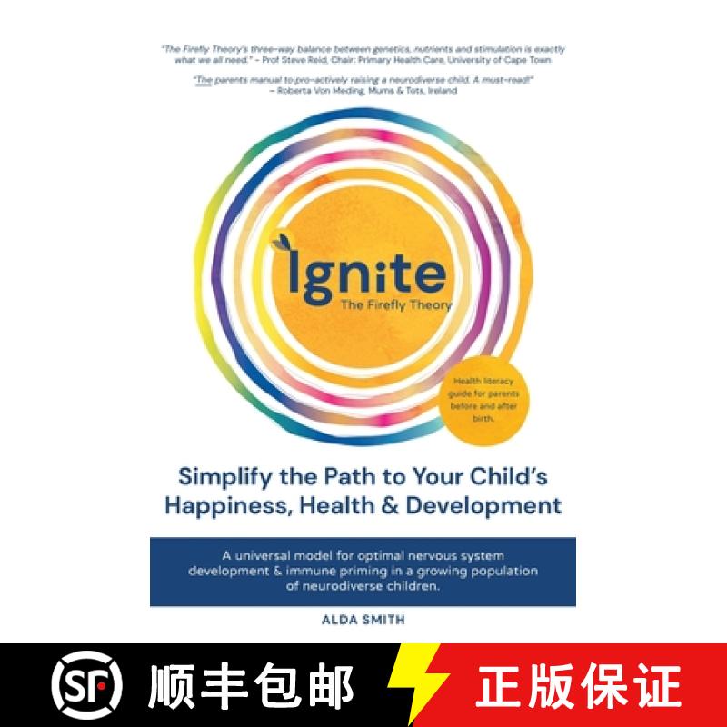 【2-3周达】IGNITE! The Firefly Theory : Simplify the Path to your Child's Happiness, Health and Devel... [9781919619910]