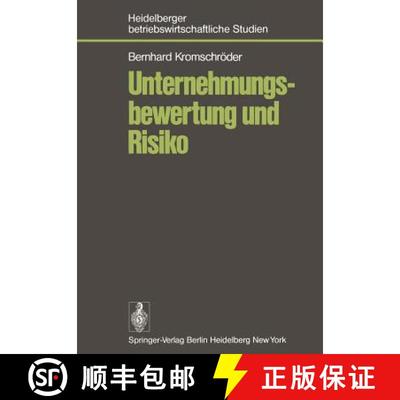 【3-4周达】Unternehmungsbewertung Und Risiko: Der Einfluß Des Risikos Auf Den Subjektiven Wert Von U... [9783540091707]