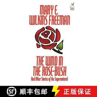 【3-4周达】The Wind in the Rose-Bush and Other Stories of the Supernatural [9781592242306]