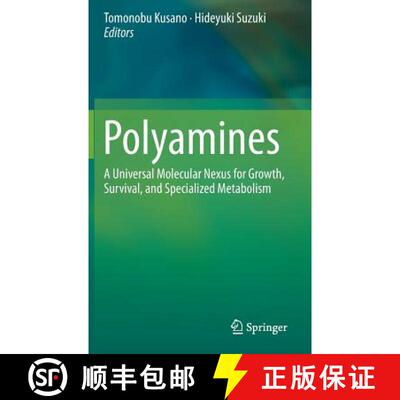 【3-4周达】Polyamines : A Universal Molecular Nexus for Growth, Survival, and Specialized Metabolism [9784431552116]