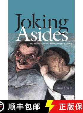 【3-4周达】Joking Asides : The Theory, Analysis, and Aesthetics of Humor [9781607324911]