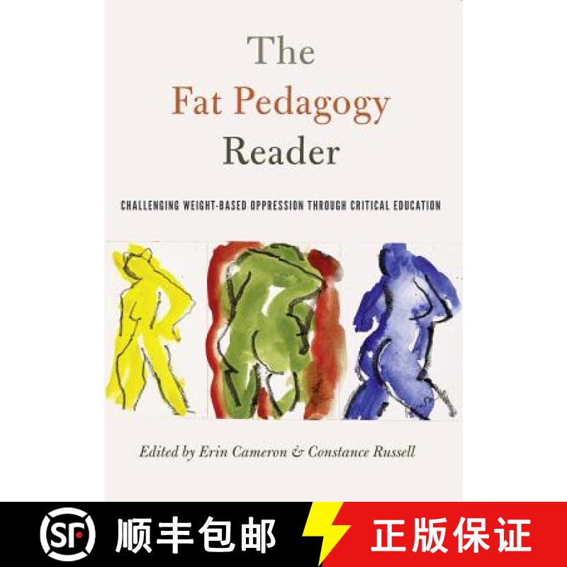 【2-3周达】The Fat Pedagogy Reader : Challenging Weight-Based Oppression Through Critical Education [9781433125683]