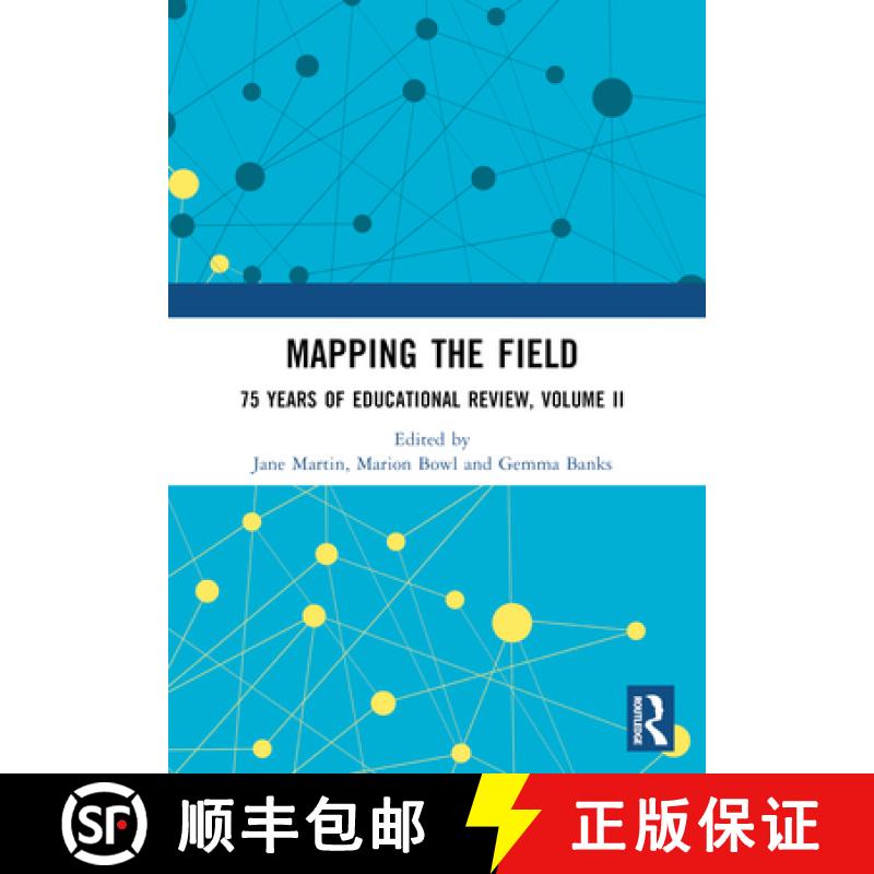 【3-4周达】Mapping the Field: 75 Years of Educational Review, Volume II [9781032517384]
