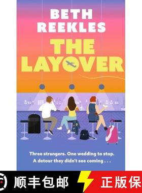 【3-4周达】Layover: A must-read funny, forced-proximity, enemies-to-lovers romance for summer 2025 [9781408730270]