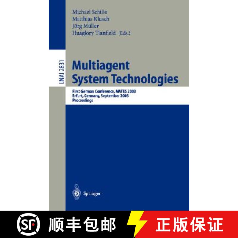 【4周达】Multiagent System Technologies : First German Conference, MATES 2003, Erfurt, Germany, Septe... [9783540201243]