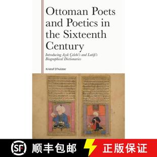the Çelebi Sixteenth Century Poets Poetics 9781399537612 Latifi ... Ottoman and Asik Introducing 4周达