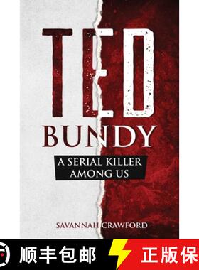 【3-4周达】Ted Bundy: A Serial Killer Among Us [9781922346346]