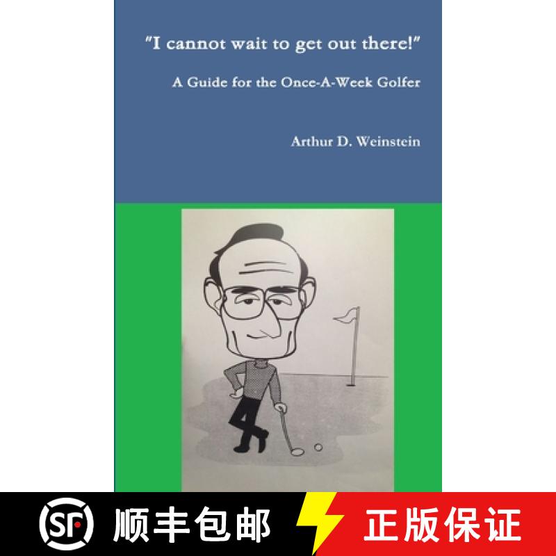 【2-3周达】A Guide for the Once-A-Week Golfer [9781312902985]