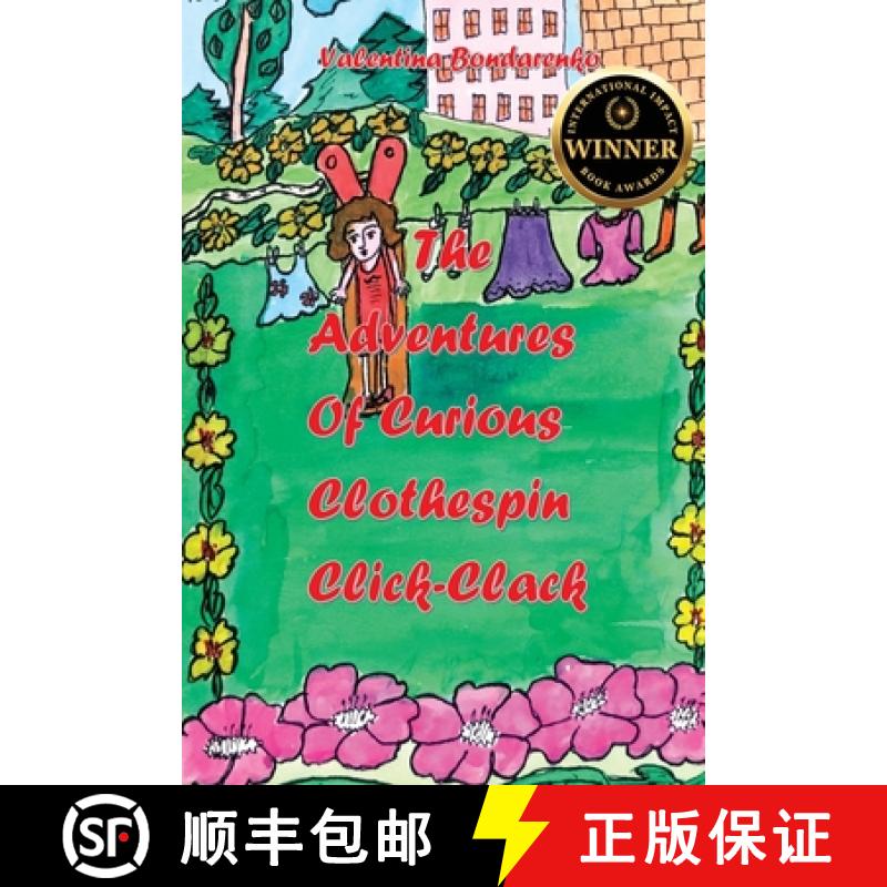 【3-4周达】The Adventures of Curious Clothespin Click-Clack [9781947600072]