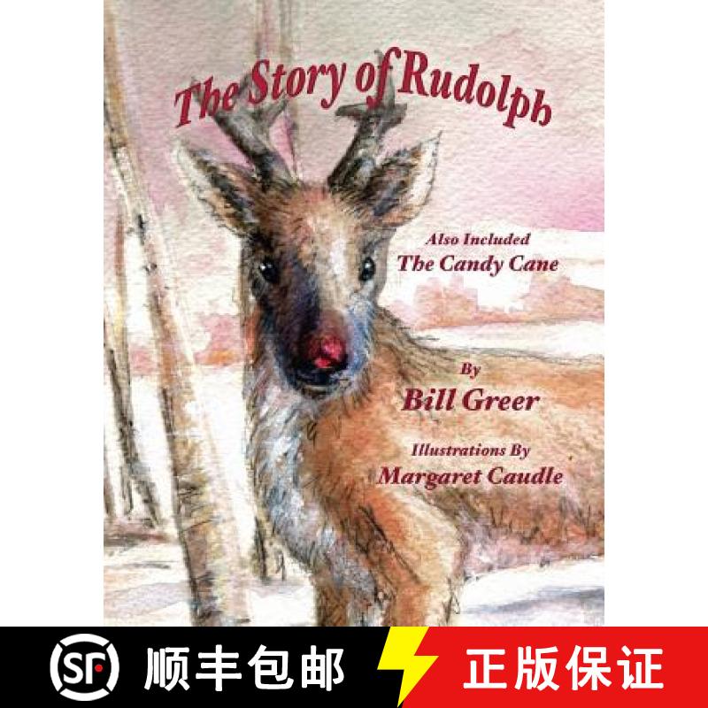 【3-4周达】The Story of Rudolph: Also Included - The Candy Cane [9780692552988]
