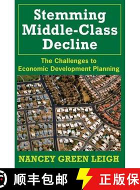 【3-4周达】Stemming Middle-Class Decline: The Challenges to Economic Development Planning [9780882851495]