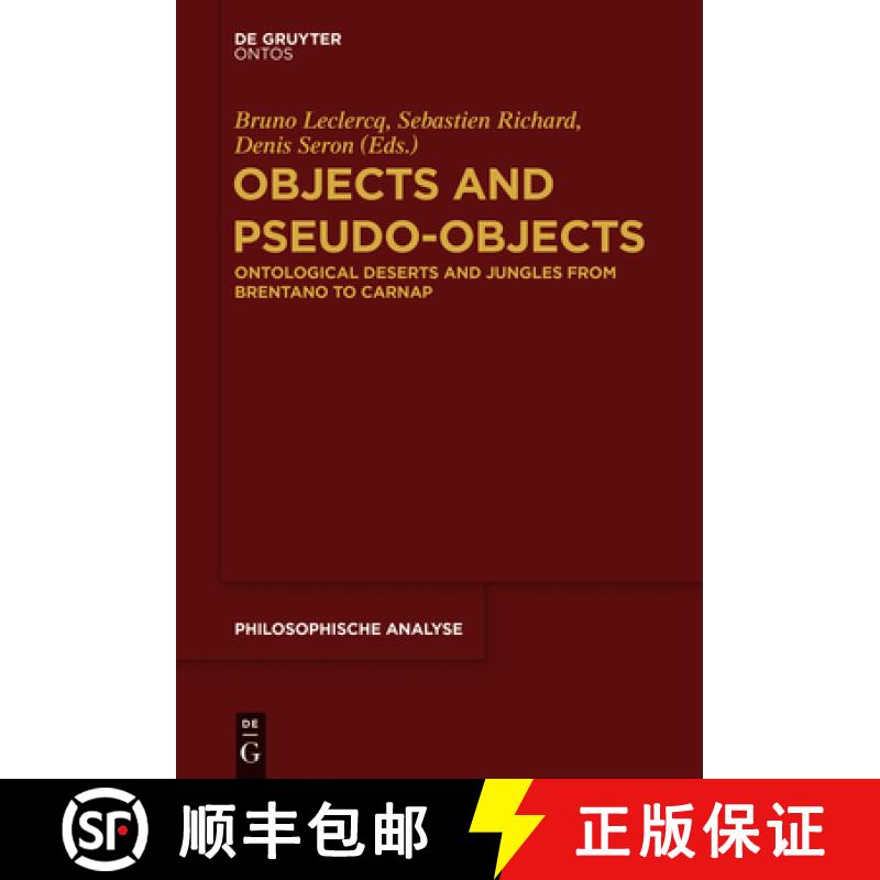 【2-3周达】Objects and Pseudo-Objects: Ontological Deserts and Jungles from Brentano to Carnap [9781501510458]