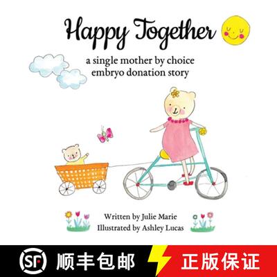 【3-4周达】Happy Together, a single mother by choice embryo donation story [9798988355915]
