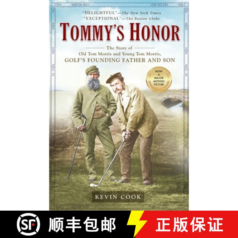 【3-4周达】Tommy's Honor: The Story of Old Tom Morris and Young Tom Morris, Golf's Founding Father an... [9781592403424]