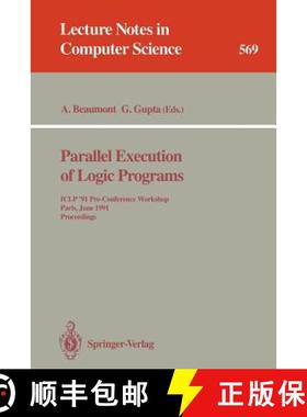 【3-4周达】Parallel Execution of Logic Programs : ICLP '91 Pre-Conference Workshop, Paris, June 24, 1... [9783540550389]