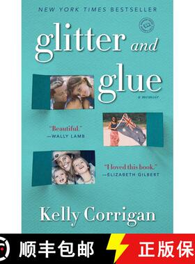 【3-4周达】Glitter and Glue: Glitter and Glue: A Memoir [9780345532855]