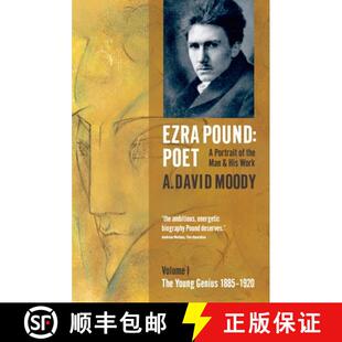 【3-4周达】Ezra Pound: Poet: Volume I: The Young Genius 1885-1920 [9780199571468]