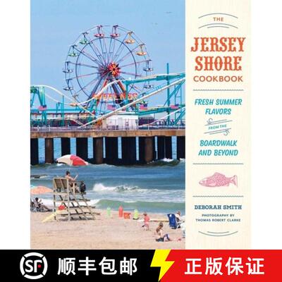 【3-4周达】精装 The Jersey Shore Cookbook: Fresh Summer Flavors from the Boardwalk and Beyond [9781594748721]