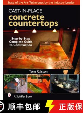 【3-4周达】Cast-In-Place Concrete Countertops: A Guide for Craftsmen [9780764329494]