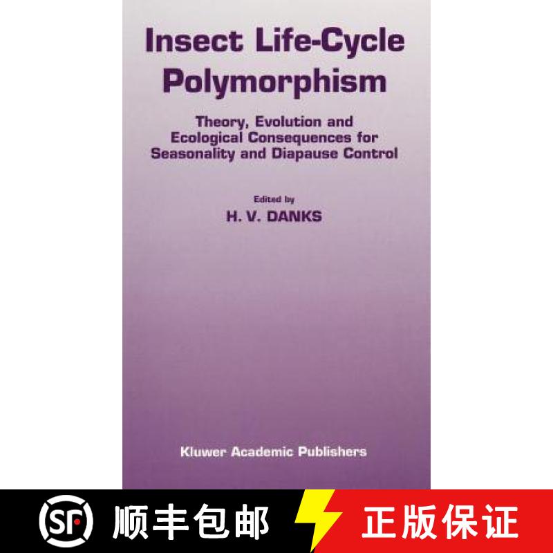 【4周达】Insect life-cycle polymorphism : Theory, evolution and ecological consequences for seasonali... [9780792328285]