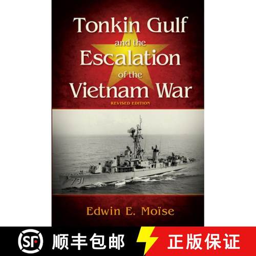 【3-4周达】Tonkin Gulf and the Escalation of the Vietnam War Revised Edition [9781682474242]