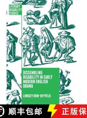 【3-4周达】Dissembling Disability in Early Modern English Drama [9783030063719]