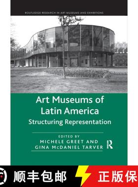 【3-4周达】Art Museums of Latin America: Structuring Representation [9780367667009]