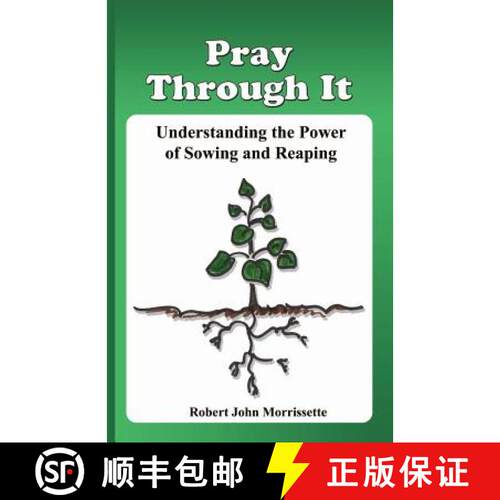 【3-4周达】Pray Through It: Understanding the Significance of Sowing and Reaping [9780976354963]
