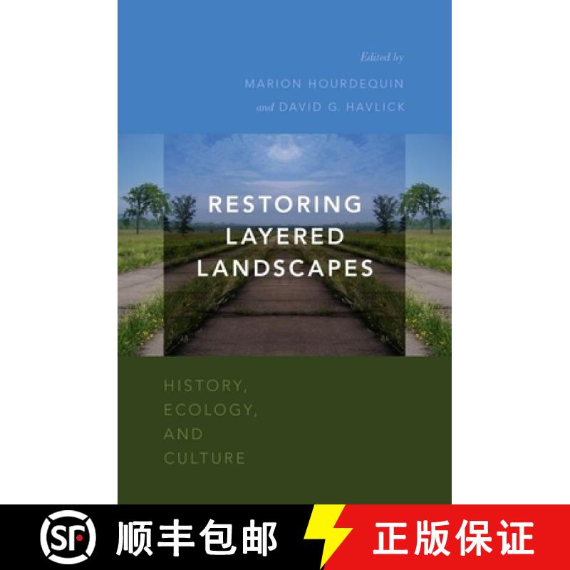 【3-4周达】Restoring Layered Landscapes: History, Ecology, and Culture [9780190240318]