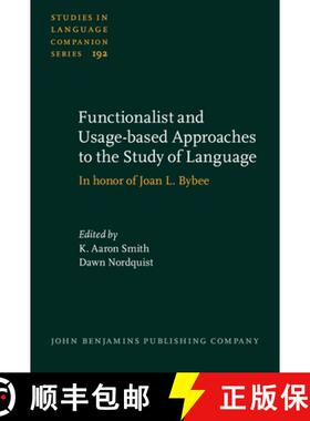 【3-4周达】Functionalist and Usage-based Approaches to the Study of Language: In honor of Joan L. Bybee [9789027200228]