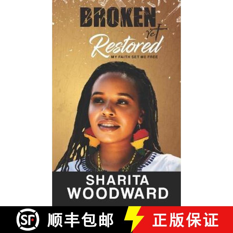 【3-4周达】Broken Yet Restored: My Faith Set Me Free [9780998124995]