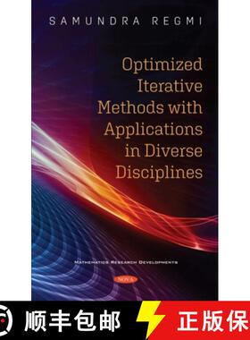 【3-4周达】Optimized Iterative Methods with Applications in Diverse Disciplines [9781536193510]