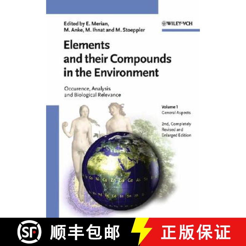 【3-4周达】Elements And Their Compounds In The Environment - Occurence, Analysis And Biological Relev... [9783527304592]