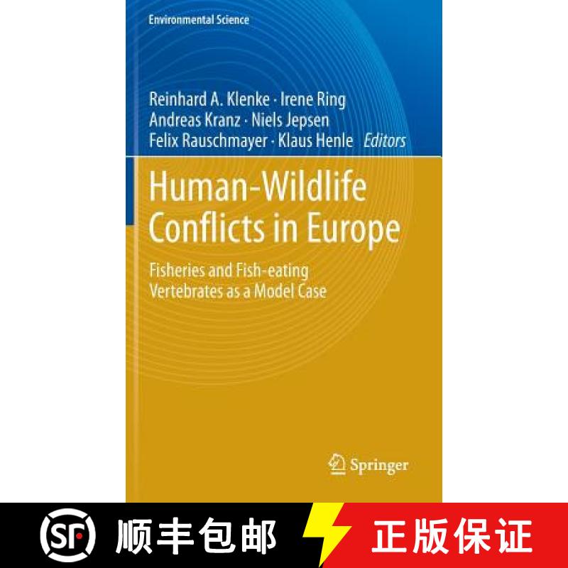 【3-4周达】Human - Wildlife Conflicts in Europe : Fisheries and Fish-eating Vertebrates as a Model Case [9783540347880]