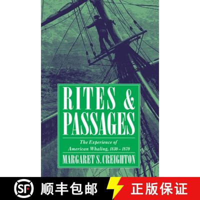 【3-4周达】Rites and Passages: The Experience of American Whaling, 1830 1870 [9780521433365]