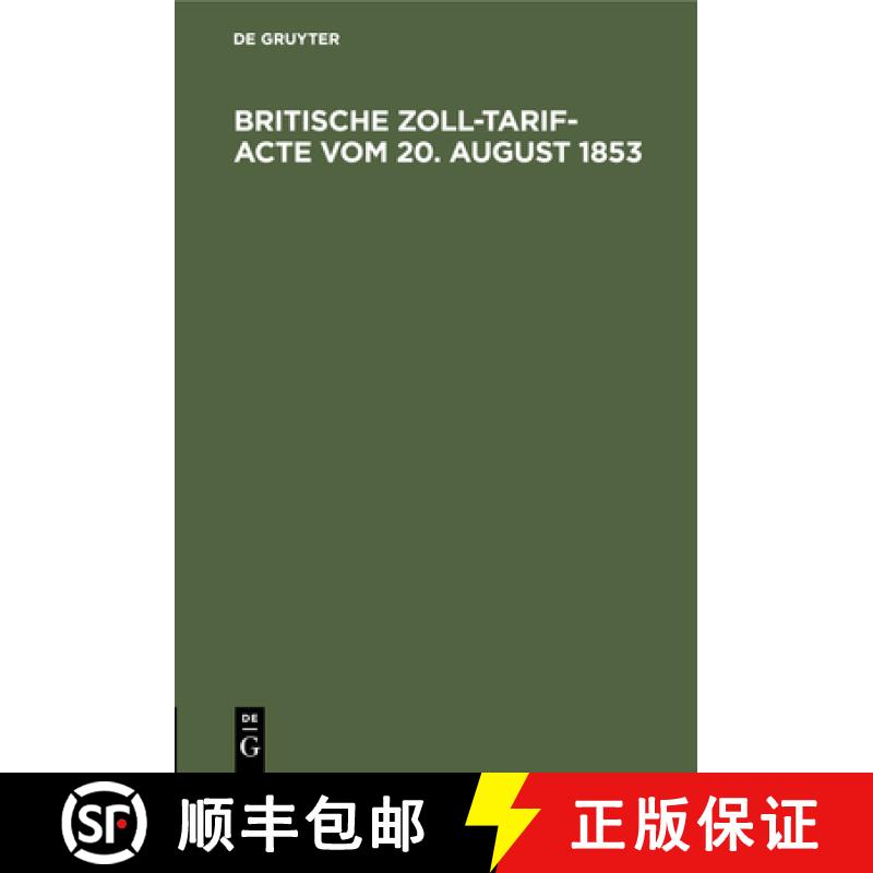 【3-4周达】Britische Zoll-Tarif-Acte Vom 20. August 1853: Nebst Alphabetischem Register [9783112509616]