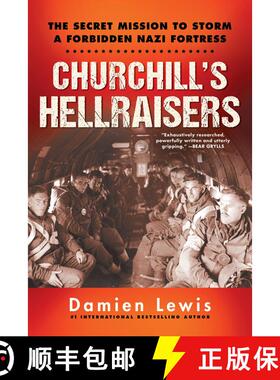 【3-4周达】Churchill's Hellraisers: The Thrilling Secret WW2 Mission to Storm a Forbidden Nazi Fortress [9780806540757]